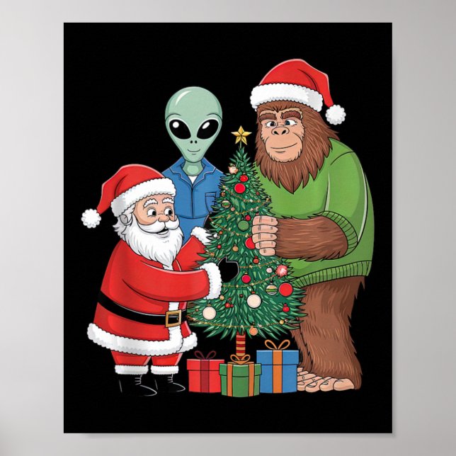Funny Santa Bigfoot Alien Decorating Christmas Tre Poster (Front)
