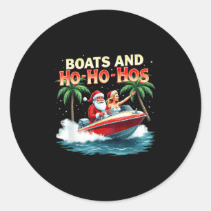 Funny Santa Boats And Ho Ho Hos Christmas Classic Round Sticker