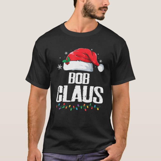 Funny Santa Bob Claus Christmas Matching Family T-Shirt (Front)