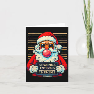 Funny Santa Breaking And Entering Christmas  Card