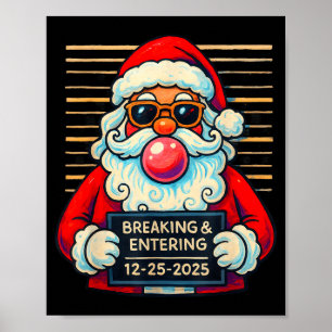 Funny Santa Breaking And Entering Christmas  Poster