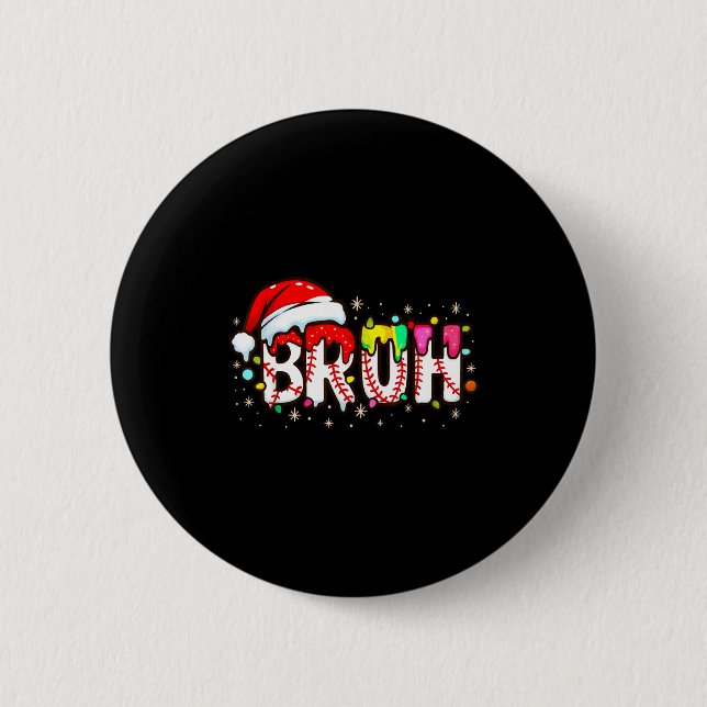 Funny Santa Bruh Baseball Christmas Xmas Meme Paja 6 Cm Round Badge (Front)