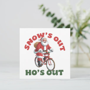 Funny Santa Christmas Snow's Out Ho's Out Holiday Card