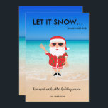 Funny Santa Claus Beach Tropical Florida Christmas Holiday Card<br><div class="desc">Cute Florida Christmas card featuring Santa on the beach design that reads - Let it snow... .somewhere else. Warmest wishes this holiday season. Customised with your names.</div>