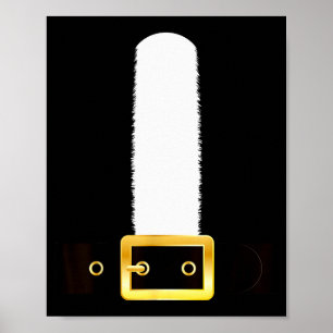 Funny Santa Claus Christmas Eve Morning Suit Belt  Poster