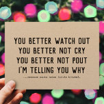 Funny Santa Claus Is Coming 2 Town Kraft Christmas Holiday Card<br><div class="desc">this vintage style kraft paper greeting card with a naughty word is template style so all text boxes are easily editable it reads: "YOU BETTER WATCH OUT — YOU BETTER NOT CRY — YOU BETTER NOT POUT — I'M TELLING YOU WHY — ... because santa hates little b!tche$." the back...</div>