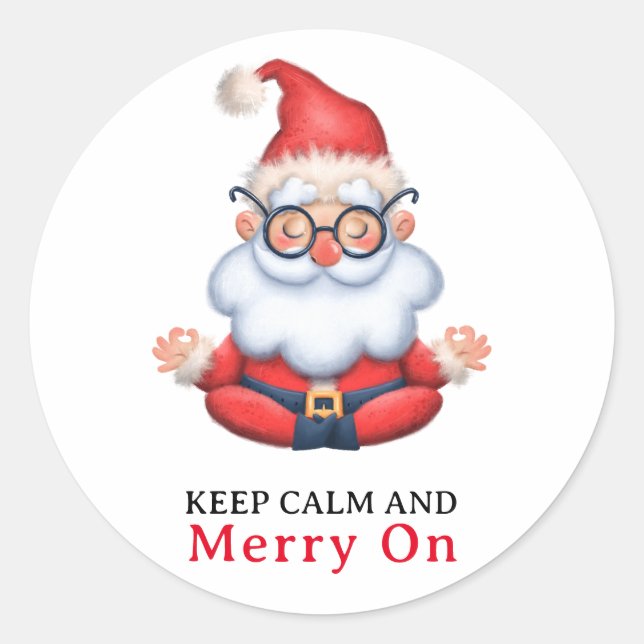 Funny Santa Claus Meditate Keep Calm And Merry On Classic Round Sticker (Front)