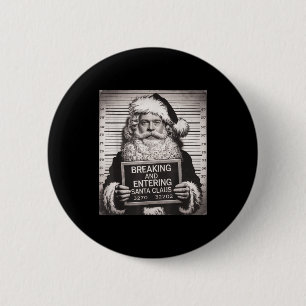Funny Santa Claus Mugshot Christmas – Santa Xmas 6 Cm Round Badge