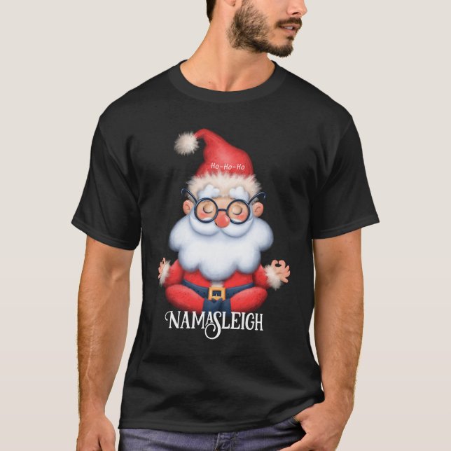 Funny Santa Claus Namasleigh Christmas T-Shirt (Front)