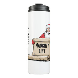 Funny Santa Claus Naughty List Christmas Design  Thermal Tumbler