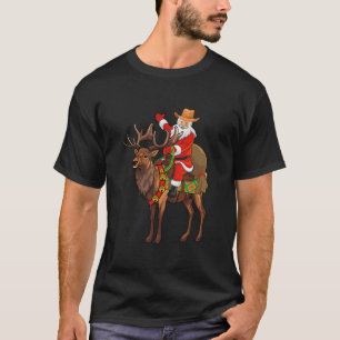 Funny Santa Claus Riding Reindeer Cowboy Santa Chr T-Shirt