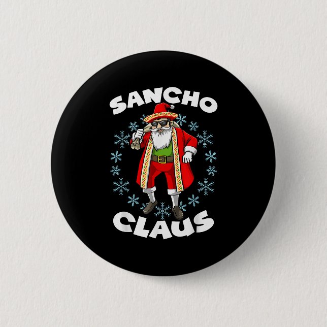 Funny Santa Claus Sancho Mexican Santa Claus Chris 6 Cm Round Badge (Front)