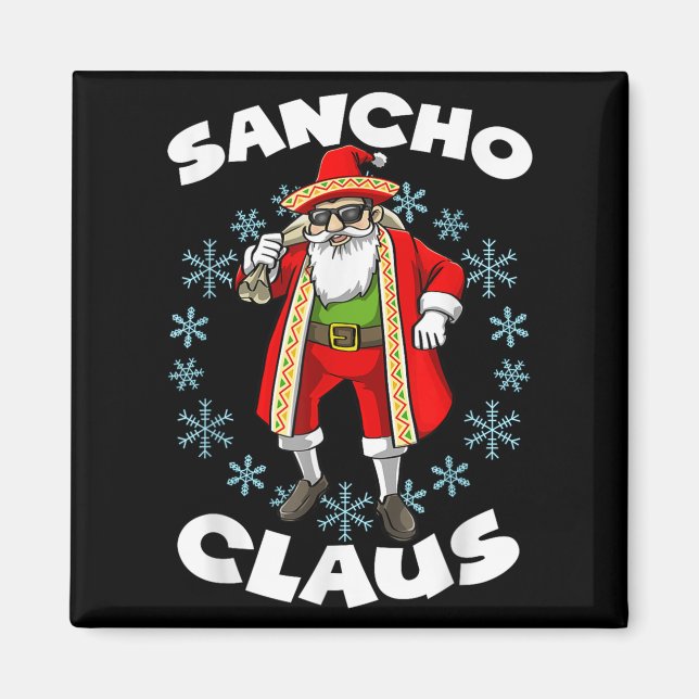 Funny Santa Claus Sancho Mexican Santa Claus Chris Magnet (Front)