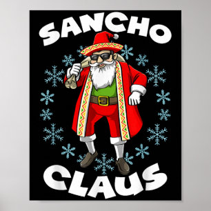 Funny Santa Claus Sancho Mexican Santa Claus Chris Poster