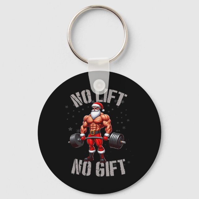 Funny Santa Claus Weightlifting No Lift No Gift Bo Key Ring (Front)