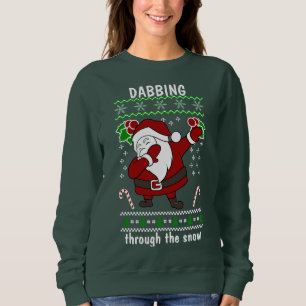 Funny Santa Dabbing Through The Snow Christmas Sweatshirt
