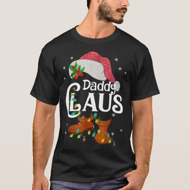 Funny Santa Daddy Claus Christmas Family Gifts  T-Shirt (Front)