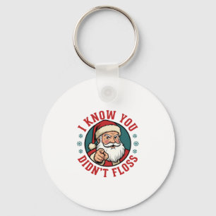Funny Santa Didn't Floss Christmas Dentist Key Ring