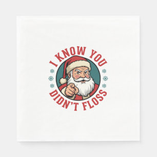 Funny Santa Didn't Floss Christmas Dentist Napkin