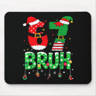 Funny Santa Elf 67 Bruh Christmas Meme Six Seven 6 Mouse Mat