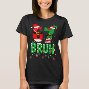 Funny Santa Elf 67 Bruh Christmas Meme Six Seven 6 T-Shirt