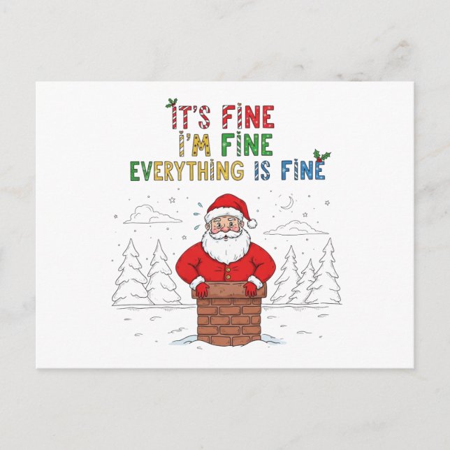 Funny Santa Everything is Fine  Holiday Postcard (Front)