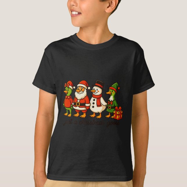 Funny Santa Goose Snowman Just A Christmas Goose X T-Shirt (Front)