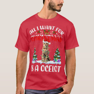 Funny Santa Hat All I Want For Christmas Is A Ocel T-Shirt