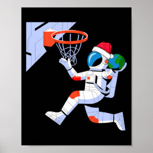 Funny Santa Hat Astronaut Dunking Earth Basketball Poster