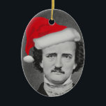 Funny Santa hat Edgar A. Poe Christmas ornament<br><div class="desc">Perfect gift for the Poe afficianado on your list - features the Matthew Brady portrait of Poe in a Santa hat on one side *** with a more dignified version without the hat on the other side ***</div>