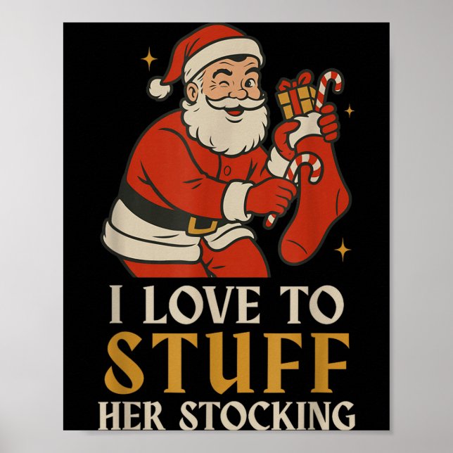Funny Santa I Love To Stuff Her Stock Jingle His B Poster (Front)