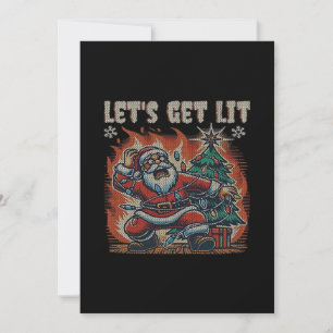 Funny Santa Is Burning Let's Get Lit Classic Holiday Card