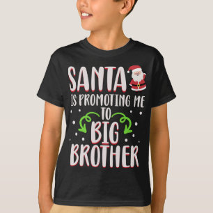 Funny Santa Is Promoting Me To Big Brother Christm T-Shirt