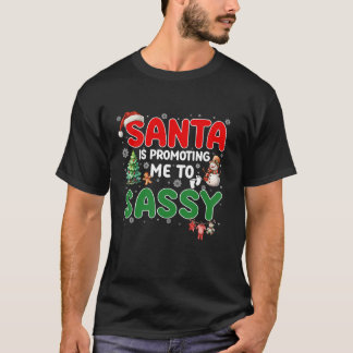 Funny Santa Is Promoting Me to Sassy Pregnancy Chr T-Shirt