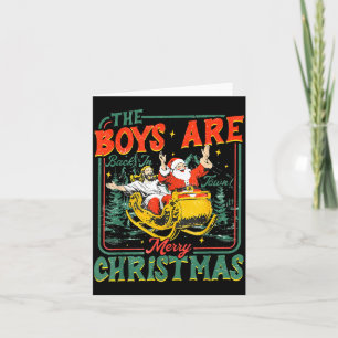 Funny Santa Jesus The Boys Are Back In Town Merry  Card