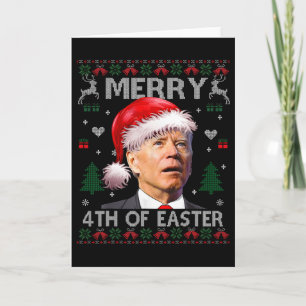 Funny Santa Joe Biden Merry 4th Of Easter Ugly Chr Card