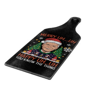 Funny Santa Joe Biden Merry Uh Uh Christmas Ugly Cutting Board