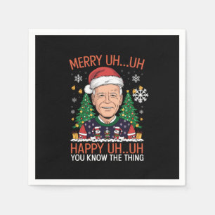 Funny Santa Joe Biden Merry Uh Uh Christmas Ugly Napkin