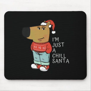 Funny Santa Merry Christmas Just-a-chill-guy A Chi Mouse Mat