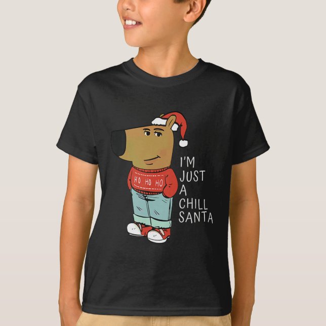 Funny Santa Merry Christmas Just-a-chill-guy A Chi T-Shirt (Front)