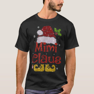 Funny Santa Mimi Claus Christmas Family Gifts T-Shirt