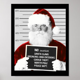 Funny Santa Mugshot Santa Claus Jailed Christmas  Poster