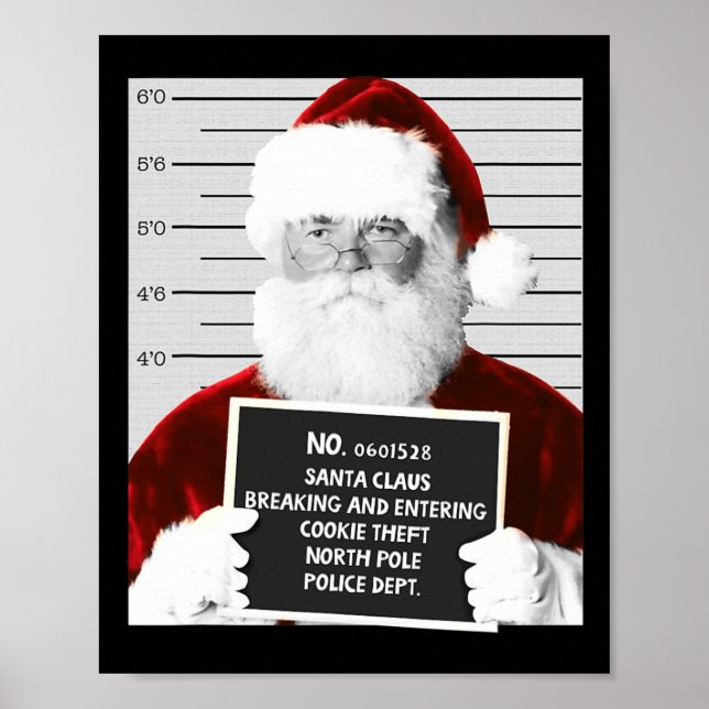Funny Santa Mugshot Santa Claus Jailed Christmas  Poster (Front)