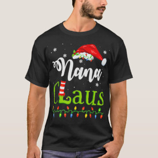 Funny Santa Nana Claus Christmas Matching Family  T-Shirt