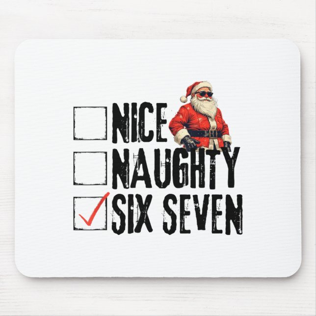 Funny Santa Nice Naughty Six Seven Meme 67 Christm Mouse Mat (Front)