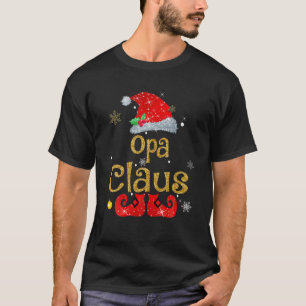 Funny Santa Opa Claus Christmas Matching Family T-Shirt