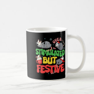 Funny Santa Ossums Overstimulated But Festive Xmas Coffee Mug