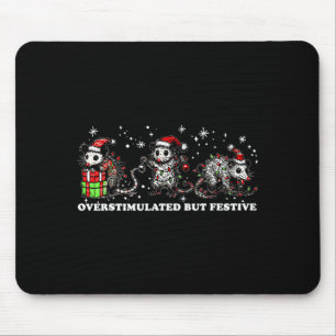 Funny Santa Ossums Overstimulated But Festive Xmas Mouse Mat
