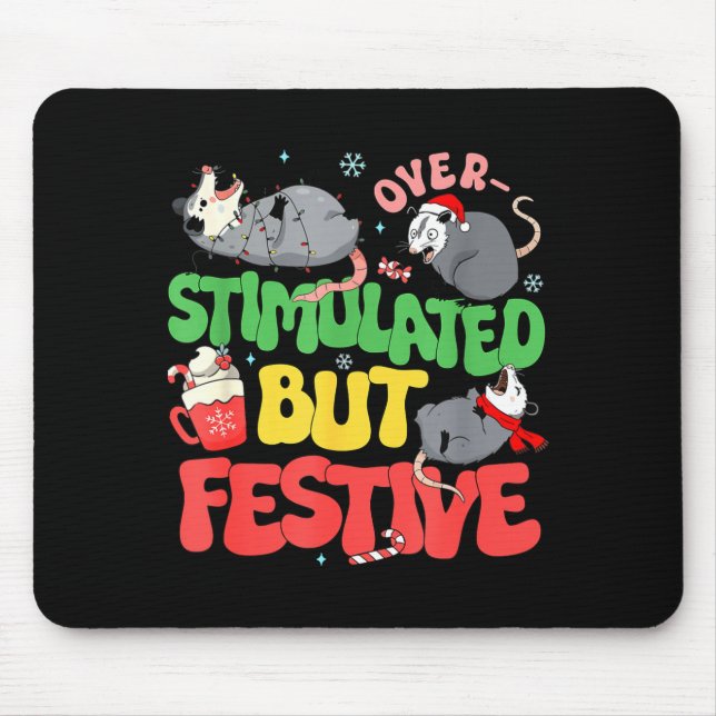Funny Santa Ossums Overstimulated But Festive Xmas Mouse Mat (Front)