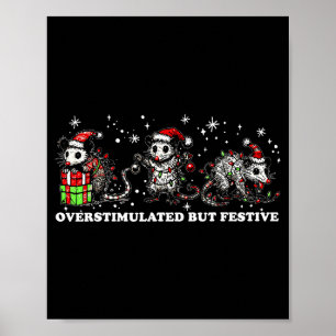 Funny Santa Ossums Overstimulated But Festive Xmas Poster